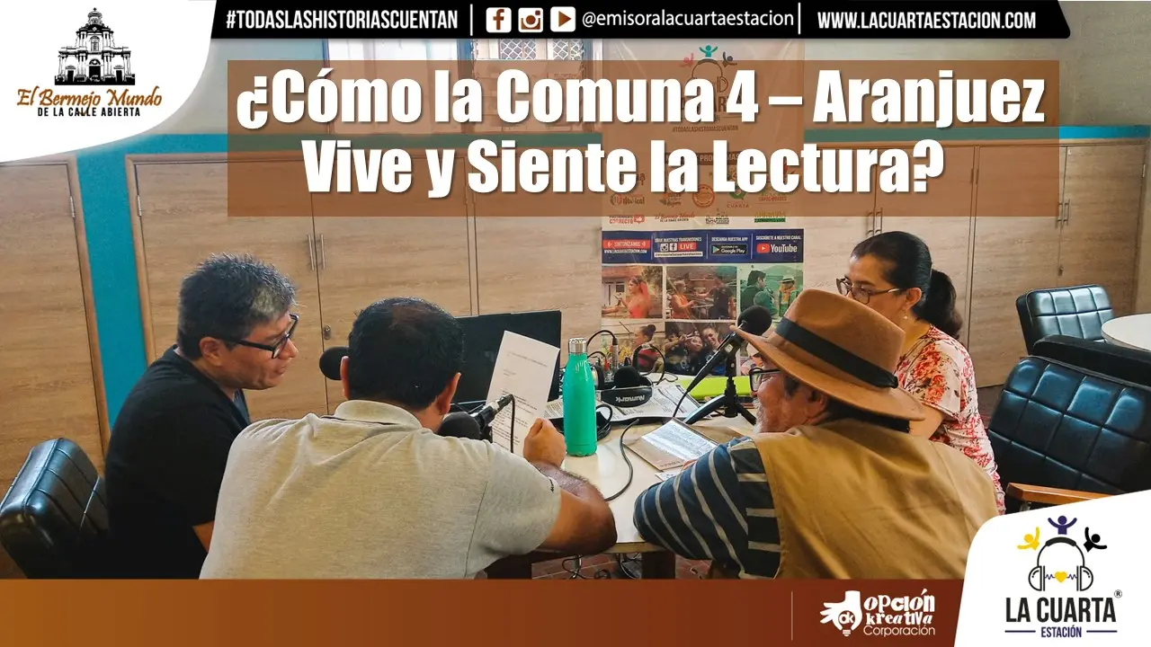 ¿Cómo la Comuna 4 - Aranjuez Vive y Siente la Lectura?