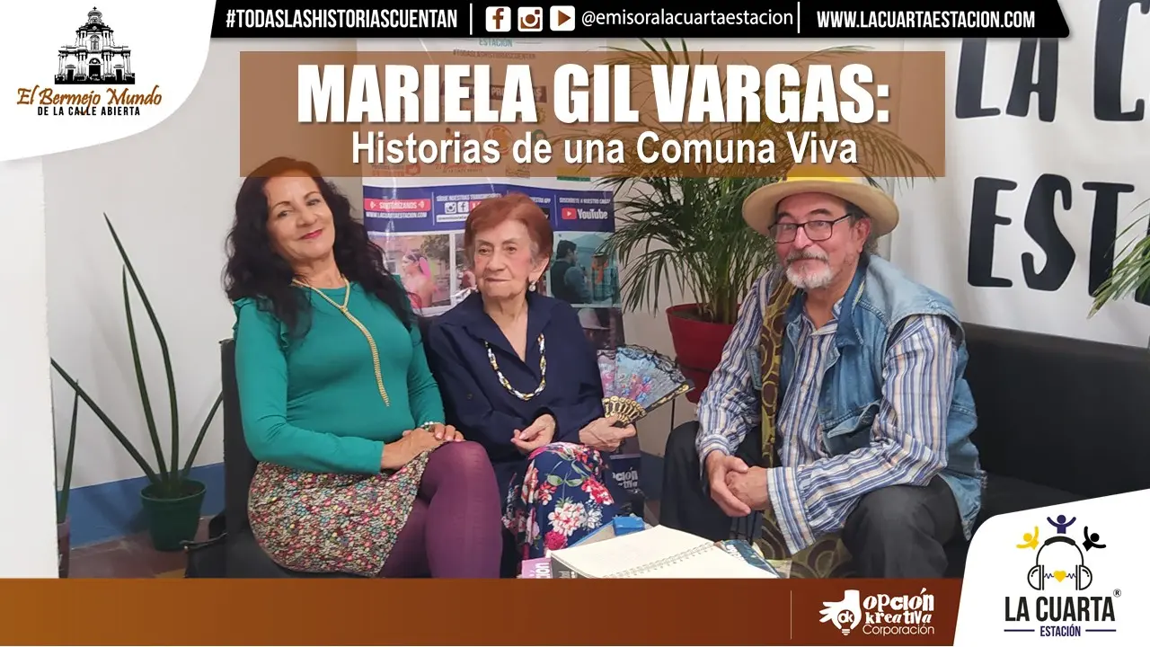 Mariela Gil Vargas: Historias de una Comuna Viva