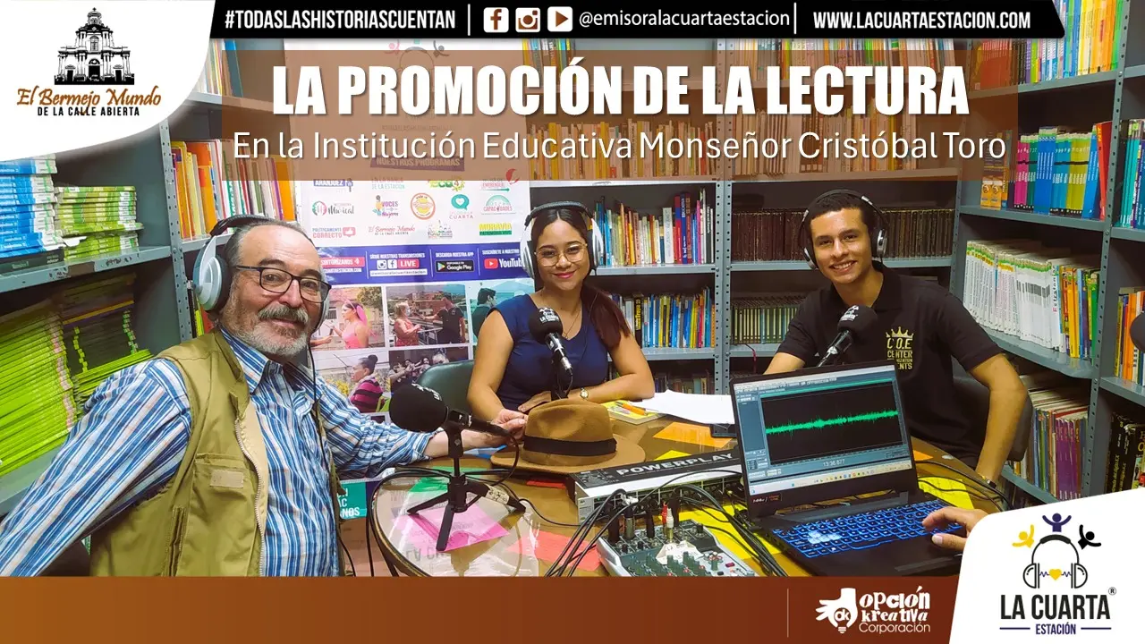 Promoción de Lectura en la Institución Educativa Monseñor Cristóbal Toro