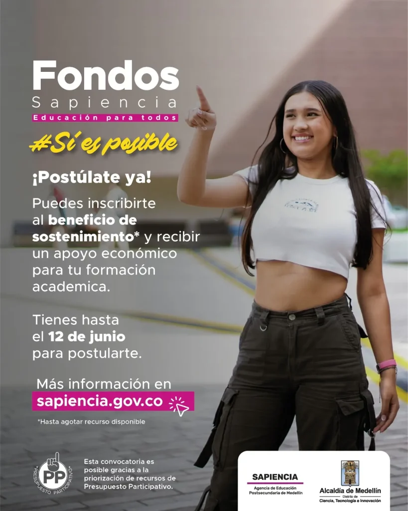 La Alcaldía de Medellín Entregará más de 600 Becas y Créditos Condonables de los Fondos Sapiencia en el Segundo Semestre 2025