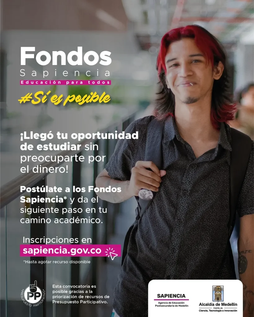 La Alcaldía de Medellín Entregará más de 600 Becas y Créditos Condonables de los Fondos Sapiencia en el Segundo Semestre 2025