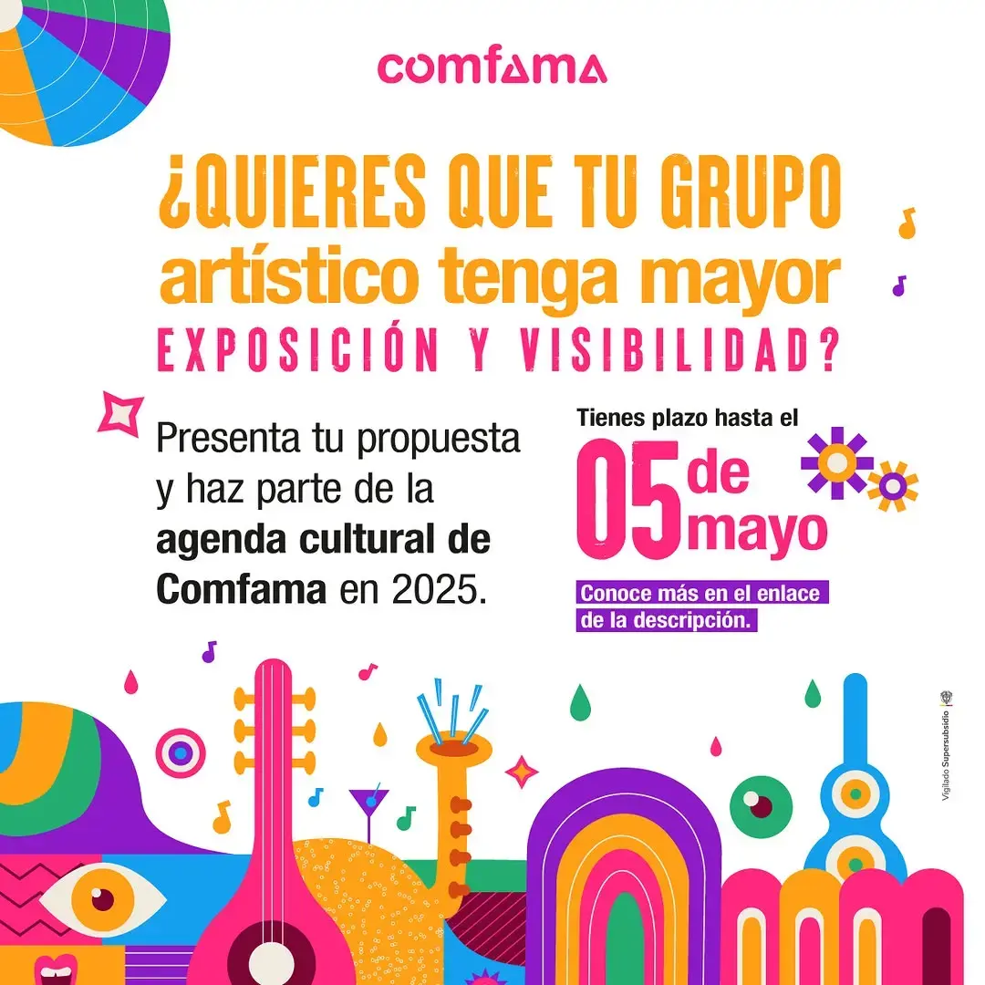 ¡Convocatoria Abierta para Artistas de Antioquia! Haz Parte de la Programación Cultural de Comfama 2025