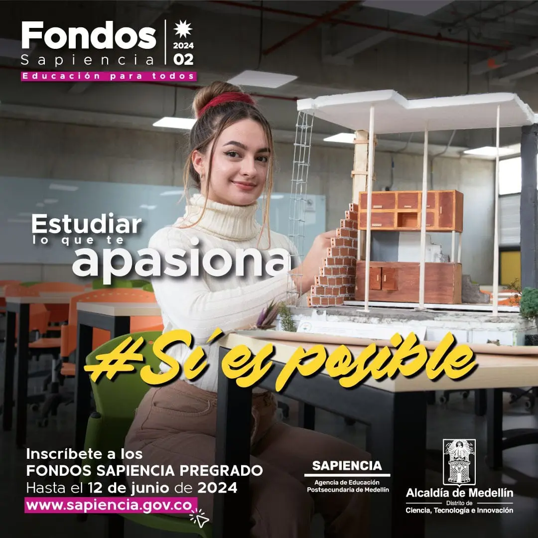 La Agencia de Educación Postsecundaria de Medellín-Sapiencia. Te invita a postularte a los programas de educación para pregrado, posgrados y becas para deportistas.