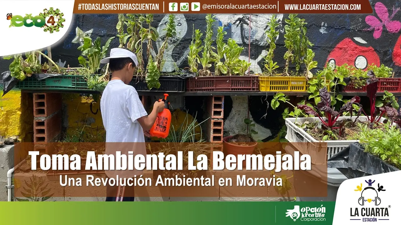 La Toma Ambiental La Bermejala es una Revolución Ambiental en Moravia