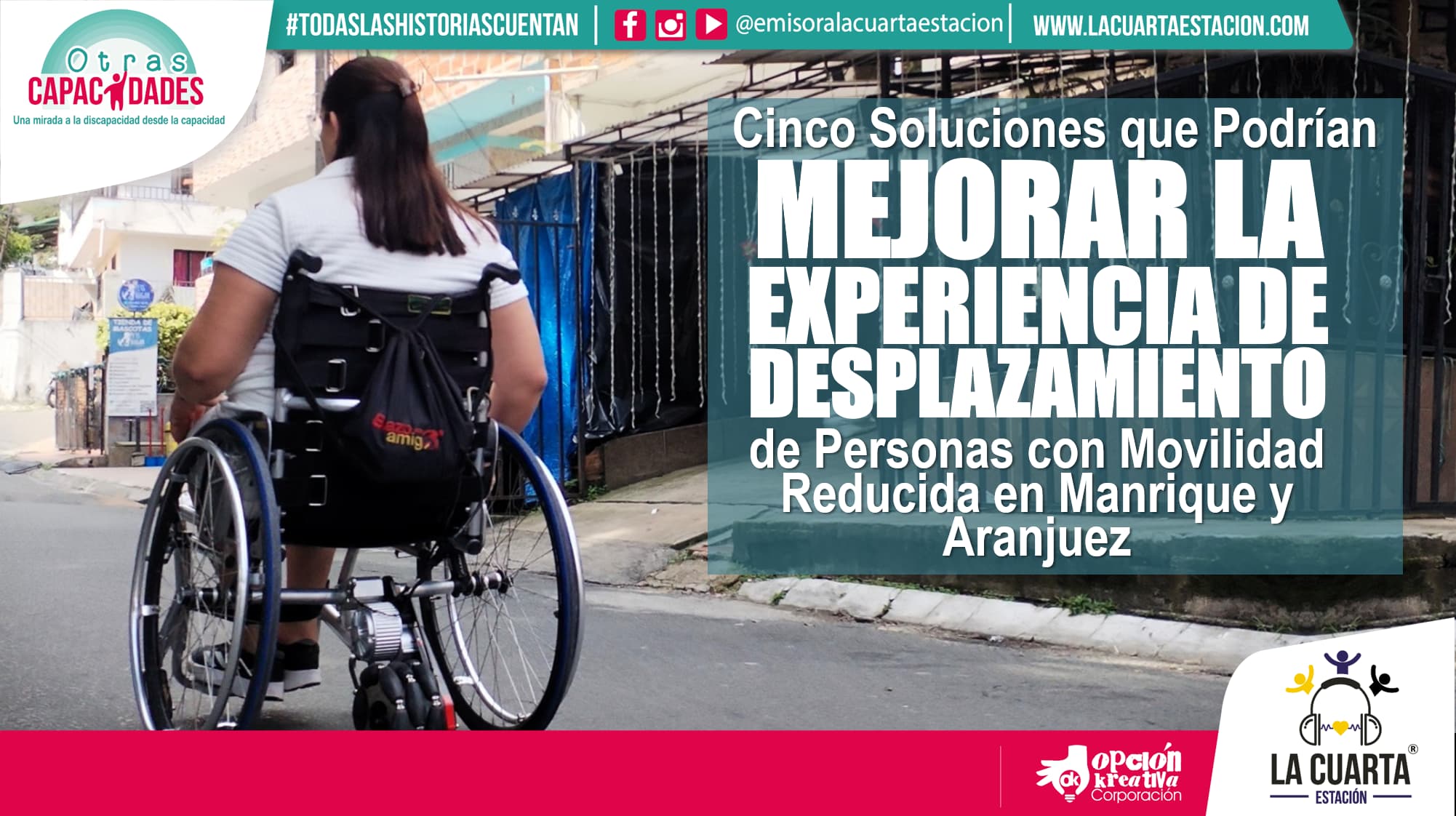 5 Soluciones que Podrían Mejorar la Experiencia de Desplazamiento de Personas con Movilidad Reducida en Manrique y Aranjuez en 2026.