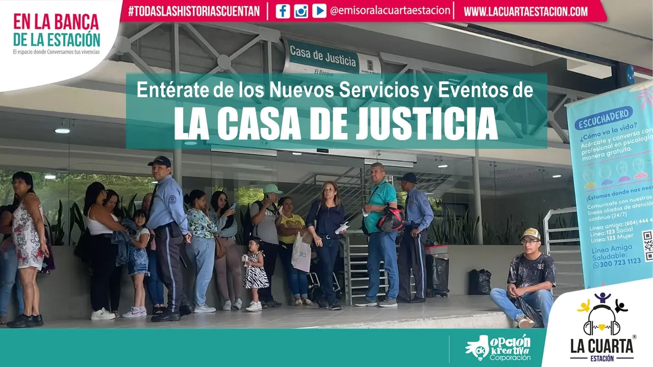Entérate de los nuevos Servicios de la Casa de Justicia