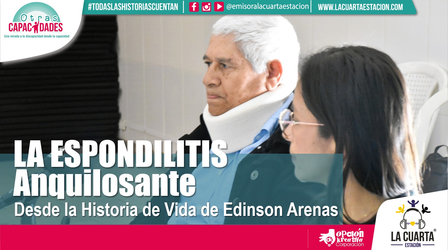La Espondilitis Anquilosante desde la Historia de Vida de Edinson Arenas.